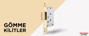 kapı gömme kilitleri